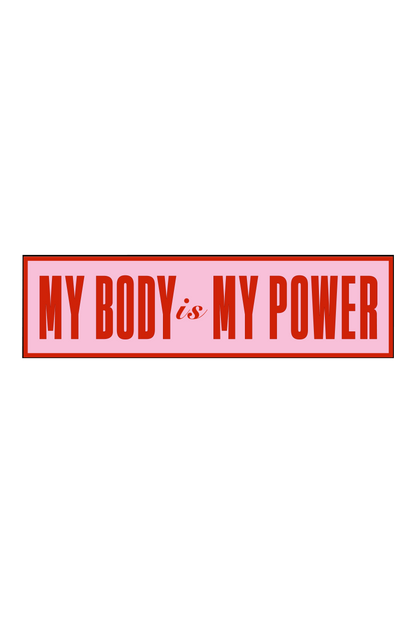 My Body Is My Power Bumper Sticker