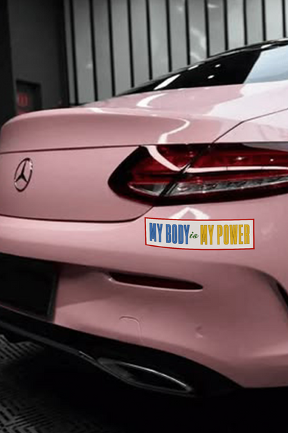My Body Is My Power Bumper Sticker