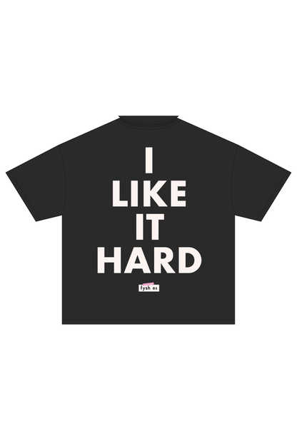 I Like It Hard Tee