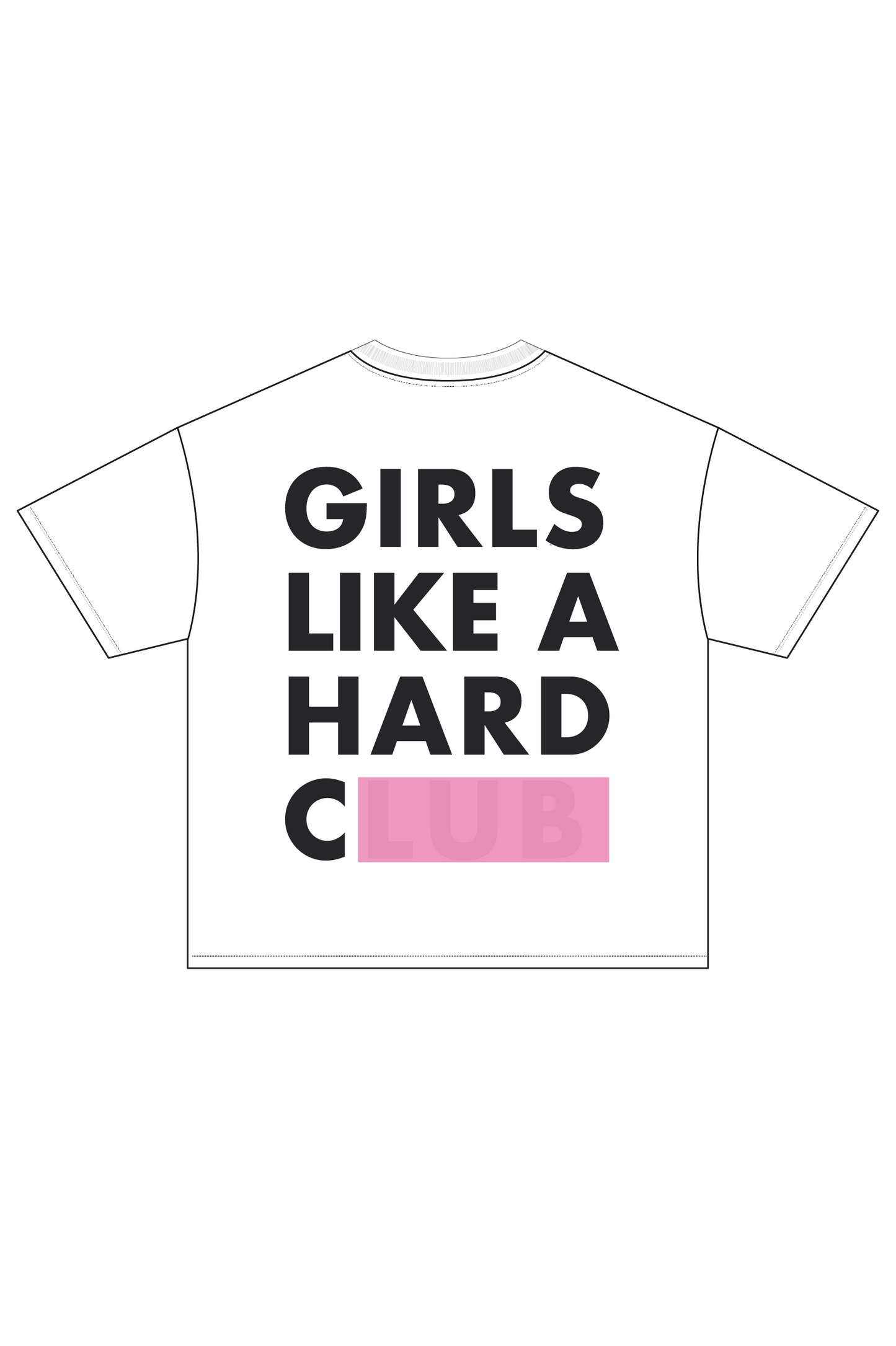 Girls Like A Hard C*** Tee