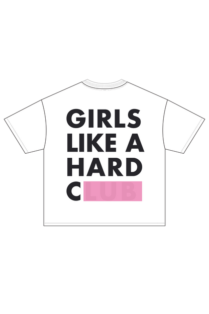 Girls Like A Hard C*** Tee