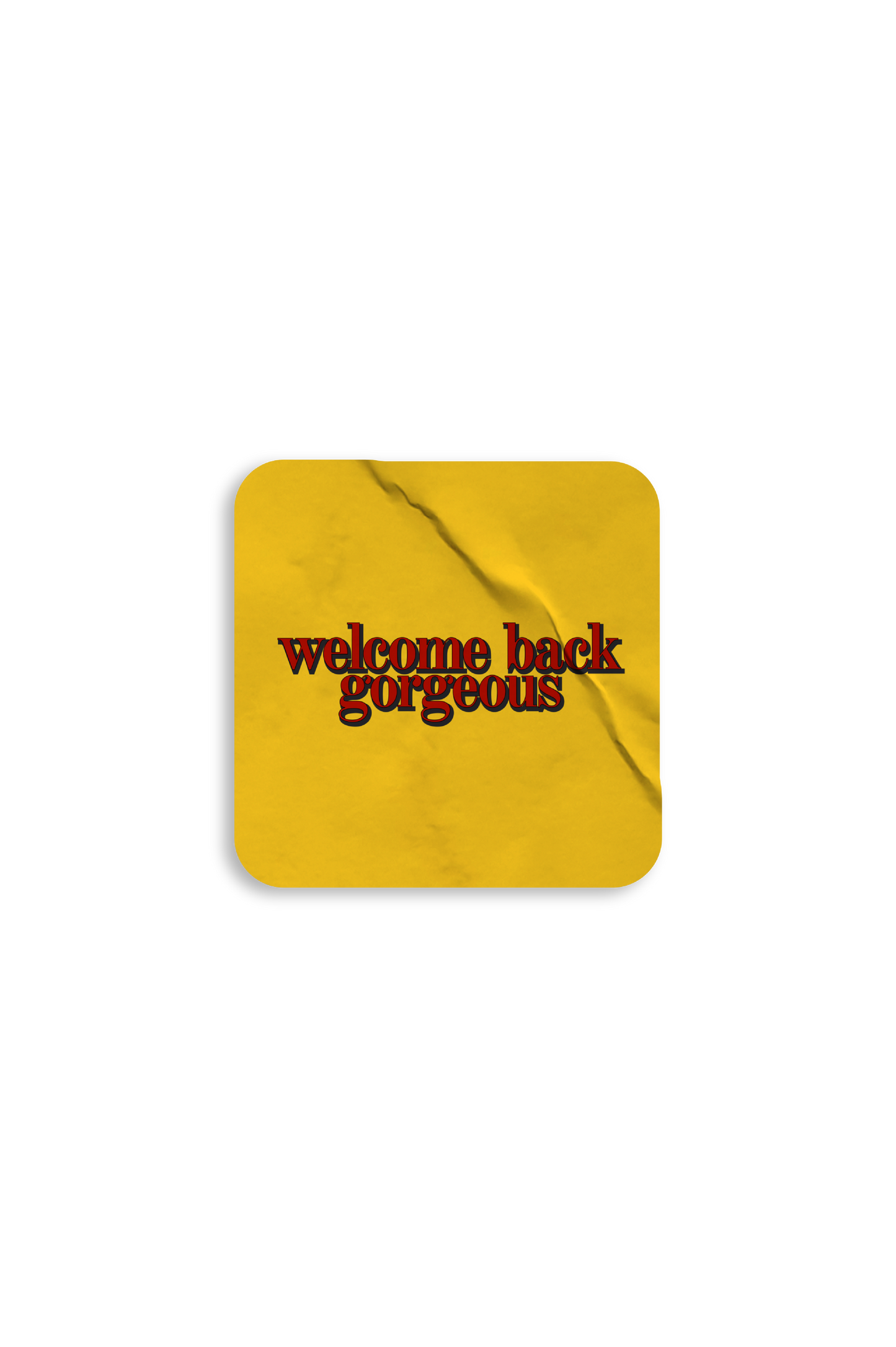 Welcome Back Gorgeous Sticker